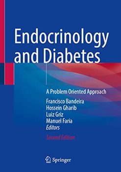 Endocrinology and Diabetes: A Problem Oriented Approach, 2nd Edition (Original PDF from Publisher)