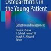 Glenohumeral Osteoarthritis in the Young Patient: Evaluation and Management (Original PDF from Publisher)
