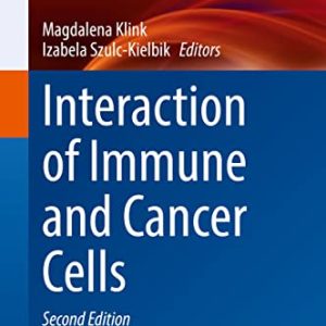 Interaction of Immune and Cancer Cells, 2nd Edition (Experientia Supplementum, 113) (Original PDF from Publisher)