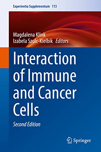 Interaction of Immune and Cancer Cells, 2nd Edition (Experientia Supplementum, 113) (Original PDF from Publisher)