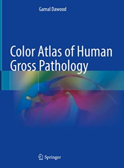 Color Atlas of Human Gross Pathology (Original PDF from Publisher)
