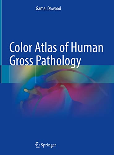 Color Atlas of Human Gross Pathology (Original PDF from Publisher)