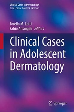 Clinical Cases in Adolescent Dermatology (Clinical Cases in Dermatology) (Original PDF from Publisher)