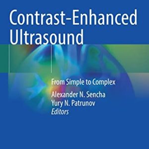 Contrast-Enhanced Ultrasound: From Simple to Complex (Original PDF from Publisher)