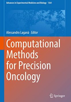 Computational Methods for Precision Oncology (Advances in Experimental Medicine and Biology, 1361) (Original PDF from Publisher)