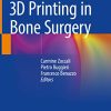 3D Printing in Bone Surgery (Original PDF from Publisher)