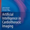 Artificial Intelligence in Cardiothoracic Imaging (Contemporary Medical Imaging) (Original PDF from Publisher)