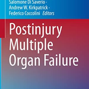 Postinjury Multiple Organ Failure (Hot Topics in Acute Care Surgery and Trauma) (Original PDF from Publisher)