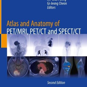 Atlas and Anatomy of PET/MRI, PET/CT and SPECT/CT, 2nd Edition (Original PDF from Publisher)