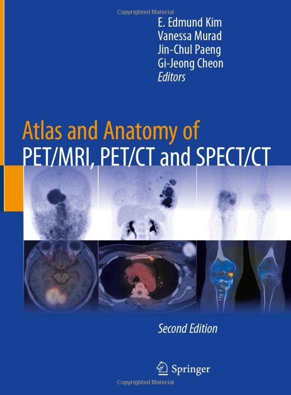 Atlas and Anatomy of PET/MRI, PET/CT and SPECT/CT, 2nd Edition (Original PDF from Publisher)