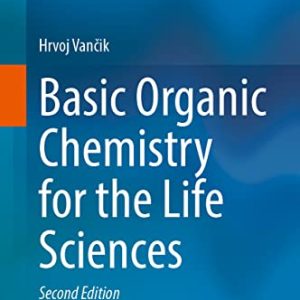 Basic Organic Chemistry for the Life Sciences, 2nd Edition (Original PDF from Publisher)
