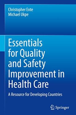 Essentials for Quality and Safety Improvement in Health Care: A Resource for Developing Countries (Original PDF from Publisher)