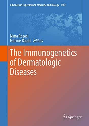 The Immunogenetics of Dermatologic Diseases (Advances in Experimental Medicine and Biology, 1367) (Original PDF from Publisher)