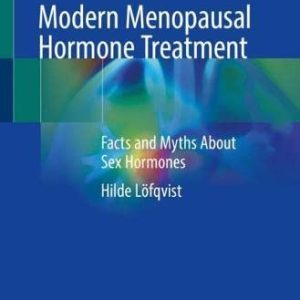 Modern Menopausal Hormone Treatment: Facts and Myths About Sex Hormones (Original PDF from Publisher)