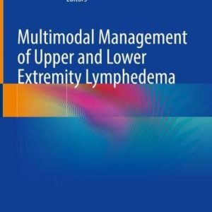 Multimodal Management of Upper and Lower Extremity Lymphedema (Original PDF from Publisher)
