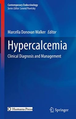 Hypercalcemia: Clinical Diagnosis and Management (Contemporary Endocrinology) (Original PDF from Publisher)