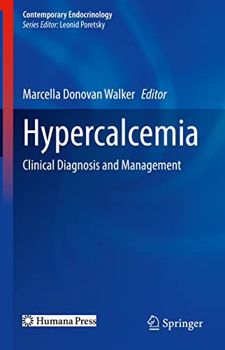 Hypercalcemia: Clinical Diagnosis and Management (Contemporary Endocrinology) (Original PDF from Publisher)
