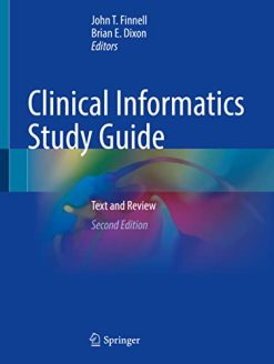Clinical Informatics Study Guide: Text and Review, 2nd Edition (Original PDF from Publisher)