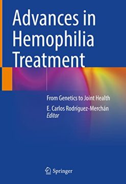 Advances in Hemophilia Treatment: From Genetics to Joint Health (Original PDF from Publisher)