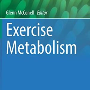 Exercise Metabolism (Physiology in Health and Disease) (Original PDF from Publisher)