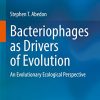 Bacteriophages as Drivers of Evolution: An Evolutionary Ecological Perspective (Original PDF from Publisher)