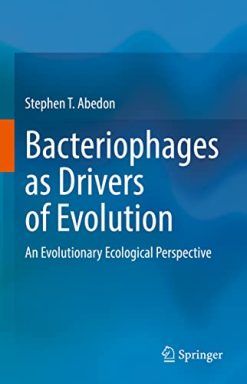 Bacteriophages as Drivers of Evolution: An Evolutionary Ecological Perspective (Original PDF from Publisher)