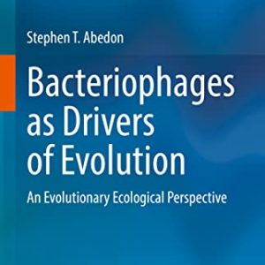 Bacteriophages as Drivers of Evolution: An Evolutionary Ecological Perspective (Original PDF from Publisher)