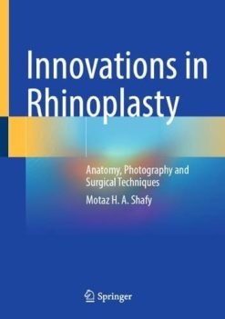 Innovations in Rhinoplasty: Anatomy, Photography and Surgical Techniques (Original PDF from Publisher)