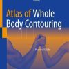 Atlas of Whole Body Contouring: A Practical Guide (Original PDF from Publisher)