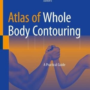 Atlas of Whole Body Contouring: A Practical Guide (Original PDF from Publisher)
