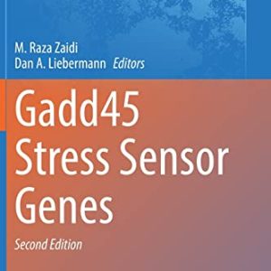 Gadd45 Stress Sensor Genes (Advances in Experimental Medicine and Biology, 1360) (Original PDF from Publisher)