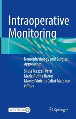 Intraoperative Monitoring: Neurophysiology and Surgical Approaches (Original PDF from Publisher)