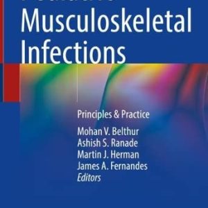 Pediatric Musculoskeletal Infections: Principles & Practice (Original PDF from Publisher)