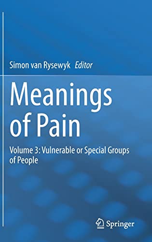 Meanings of Pain: Volume 3: Vulnerable or Special Groups of People (Meanings of Pain, 3) (Original PDF from Publisher)
