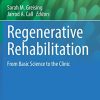 Regenerative Rehabilitation: From Basic Science to the Clinic (Physiology in Health and Disease) (Original PDF from Publisher)