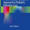 A New Holistic-Evolutive Approach to Pediatric Palliative Care (Original PDF from Publisher)