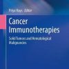 Cancer Immunotherapies: Solid Tumors and Hematologic Malignancies (Cancer Treatment and Research, 183) (Original PDF from Publisher)