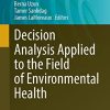 Decision Analysis Applied to the Field of Environmental Health (Professional Practice in Earth Sciences) (Original PDF from Publisher)
