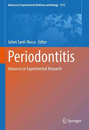 Periodontitis: Advances in Experimental Research (Advances in Experimental Medicine and Biology, 1373) (Original PDF from Publisher)
