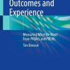 Patient-Reported Outcomes and Experience: Measuring What We Want From PROMs and PREMs (Original PDF from Publisher)