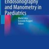 Ano-Rectal Endosonography and Manometry in Paediatrics (Original PDF from Publisher)