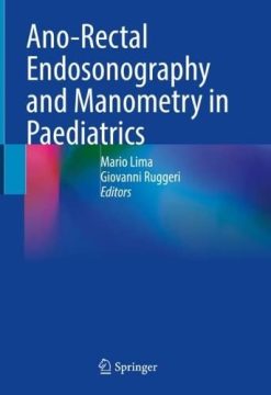 Ano-Rectal Endosonography and Manometry in Paediatrics (Original PDF from Publisher)