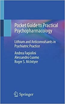 Pocket Guide to Practical Psychopharmacology: Lithium and Anticonvulsants in Psychiatric Practice (Original PDF from Publisher)