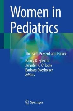 Women in Pediatrics: The Past, Present and Future (Original PDF from Publisher)