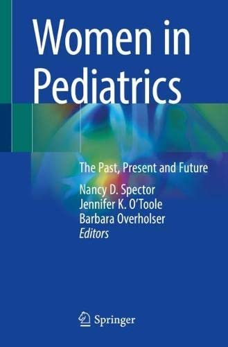 Women in Pediatrics: The Past, Present and Future (Original PDF from Publisher)