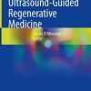 Musculoskeletal Ultrasound-Guided Regenerative Medicine (Original PDF from Publisher)