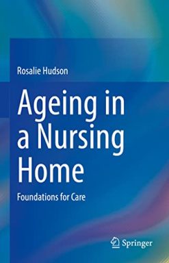 Ageing in a Nursing Home: Foundations for Care (Original PDF from Publisher)