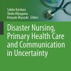 Disaster Nursing, Primary Health Care and Communication in Uncertainty (Sustainable Development Goals Series) (Original PDF from Publisher)