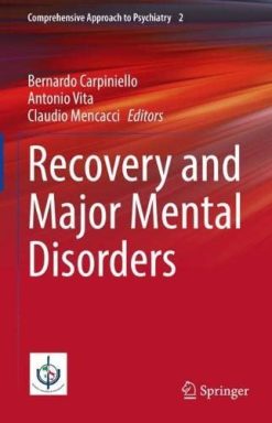 Recovery and Major Mental Disorders (Comprehensive Approach to Psychiatry, 2) (Original PDF from Publisher)