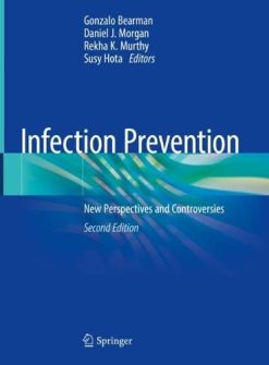 Infection Prevention: New Perspectives and Controversies, 2nd Edition (Original PDF from Publisher)